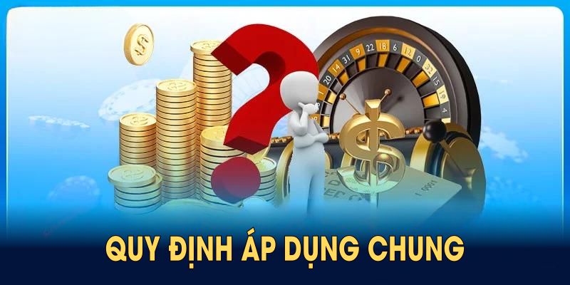 Tuân thủ quy định áp dụng chung cho người nhận khuyến mãi 789Win